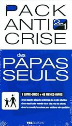 Pack anti crise des papas seuls