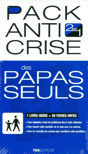 Pack anti crise des papas seuls