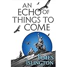 An Echo of Things to Come (The Licanius Trilogy)