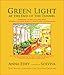 Green Light at the End of the Tunnel: Learning the Art of Living Well Without Causing Harm to Our Planet or Ourselves by 