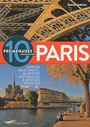 10 promenades pour découvrir Paris