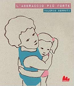 L Abbraccio Piu Forte Con Testo Inglese A Fronte Amazon It Berruti Valerio Haughton D Libri