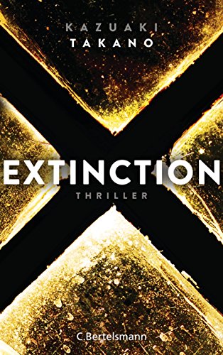 Extinction: Thriller (German Edition)