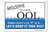 Welcome To Our OOL Sign - Pool Rules - 10