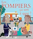 Les pompiers ça sert à quoi ? by 
