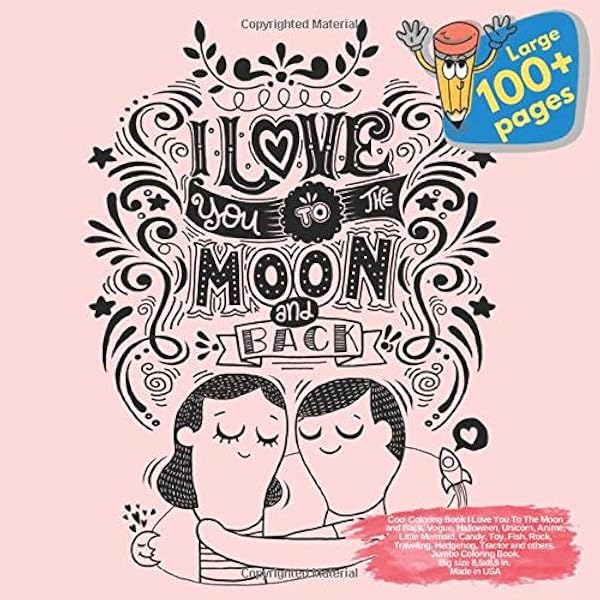 Cool Coloring Book I Love You To The Moon And Back Vogue Halloween Unicorn Anime Little Mermaid Candy Toy Fish Rock Traveling Hedgehog To The Moon And Back And Others Doodle Cool Coloring Book I Love You To The Moon And Back Vogue Halloween Unicorn Anime Little Mermaid Candy Toy Fish Rock Traveling Hedgehog To The Moon And Back And Others Doodle