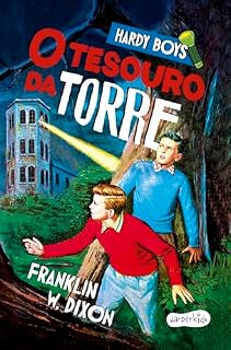 Livro Hardy Boys: O tesouro da torre – Primeiro volume do clássico infantojuvenil de mistério protagonizado pelos célebres irmãos detetives Frank e Joe Hardy