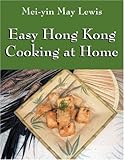 Easy Hong Kong Cooking at Home by 