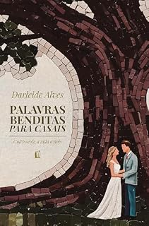Livro Palavras benditas para casais: Cultivando a vida a dois – Da mesma autora de "Amor e cura"