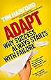 Adapt: Why Success Always Starts with Failure