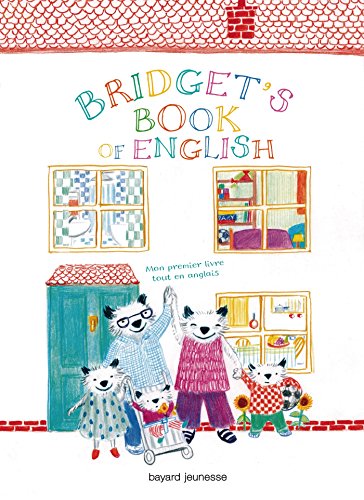 BRIDGET'S BOOK OF ENGLISH (Activités 3 ans et +) by 
