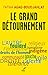 Le grand détournement (ACTUALITE) (French Edition) by Fatiha Agag-boudjahlat