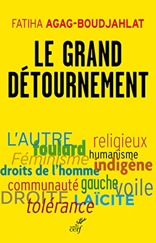 Le grand détournement (ACTUALITE) (French Edition) by Fatiha Agag-boudjahlat