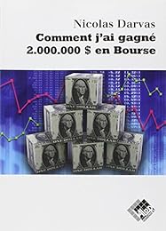 Comment j'ai gagné 2 000 000 [dollars] en bourse