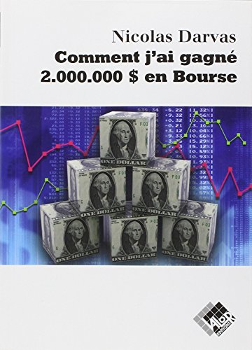 Comment j'ai gagné 2 000 000 [dollars] en bourse