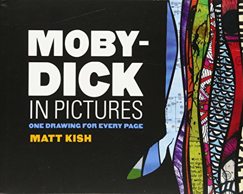 Moby-Dick in Pictures: One Drawing for Every Page