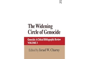 The Widening Circle of Genocide: Genocide - A Critical Bibliographic Review