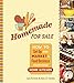 Homemade for Sale: How to Set Up and Market a Food Business from Your Home Kitchen by 