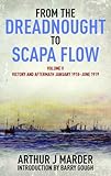 From the Dreadnought to Scapa Flow, Volume V: Victory and Aftermath, January 1918-June 1919 (From th by