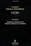Molecular Modeling and Theory in Chemical Engineering, Wei, James and Denn, Morton M., 0120085283