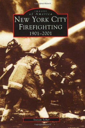 New York City Firefighting, 1901-2001  (NY) (Images of America)