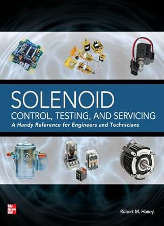 Solenoid Control Testing And Servicing A Handy