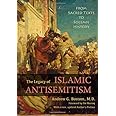 The Legacy of Islamic Antisemitism (Updated): From Sacred Texts to Solemn History