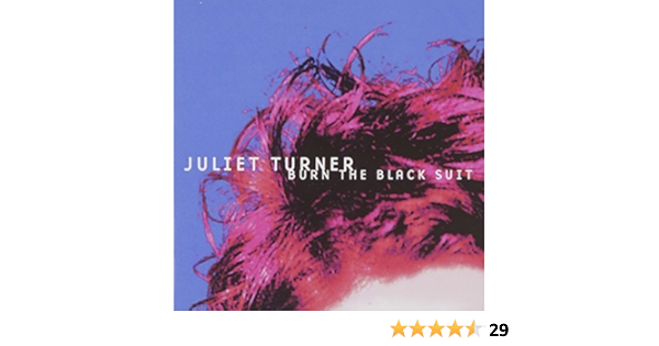 Amazon Com Burn The Black Suit By Juliet Turner Cds Y Vinilo
