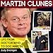 Martin Clunes: From Doctor Who To Doc Martin