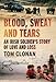Blood, Sweat and Tears: An Irish Soldier's Story of Love and Loss by Tom Clonan