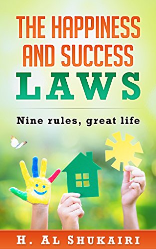 The Happiness and Success Laws: Nine rules, great life