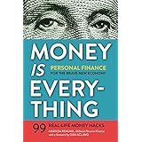 Money Is Everything: Personal Finance for The Brave New Economy