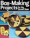 Box-Making Projects for the Scroll Saw: 30 Woodworking Projects that are Surprisingly Easy to Make (Fox Chapel Publishing)