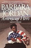 Barbara Jordan: American Hero by