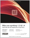 Plus loin avec symfony (French Edition) by Fabien Potencier, Ryan Weaver