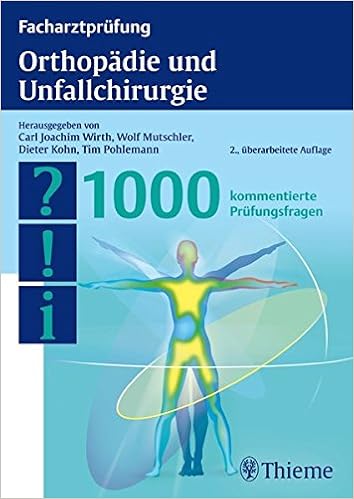 Facharztprufung Orthopadie Und Unfallchirurgie 1000 Kommentierte Wirth Carl Joachim Mutschler Amazon De Bucher
