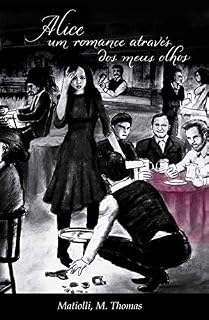 Livro Alice: um romance através dos meus olhos