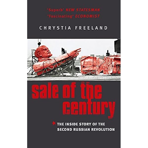 Sale Of The Century: Russia's Wild Ride From Communism To