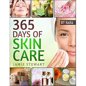 365 Days of DIY Skin Care Hacks