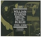 william eugene smith: pittsburgh, l'impossible labyrinthe (1955-1957) by
