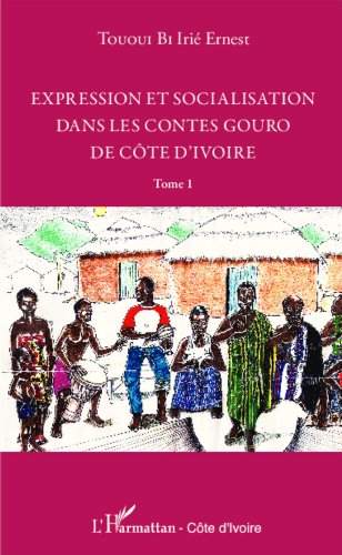 Expression et socialisation dans les contes gouro de Côte d'Ivoire