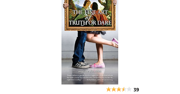 Amazon Com The Fine Art Of Truth Or Dare 9780142420904 Jensen Melissa Books