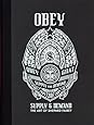 OBEY: Supply &amp; Demand - The Art of Shepard Fairey - 20th Anniversary Edition
