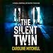 The Silent Twin: Detective Jennifer Knight Crime Thriller Series, Book 3
