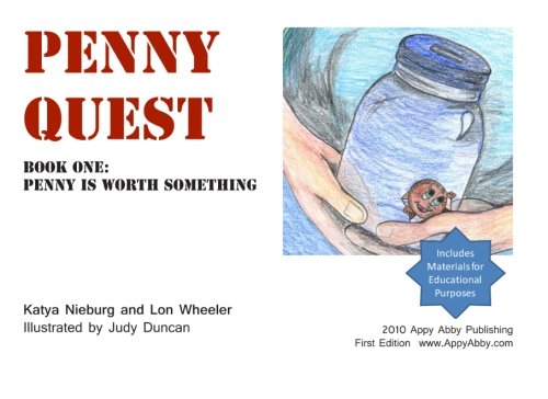Penny Quest: Book 1: Penny is Worth Something