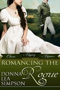 Romancing the Rogue: 3 Classic Regency Romance Novellas ...