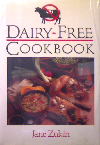Dairy-Free Cookbook by Jane Zukin (Hardcover)