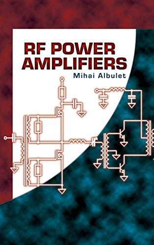 RF Power Amplifiers (Electromagnetic Waves) by Mihai Albulet