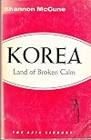 Korea, Land of Broken Calm