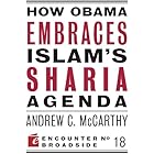 How Obama Embraces Islam's Sharia Agenda: A Creed for the Poor and Disadvantaged (Encounter Broadsides Book 18)
